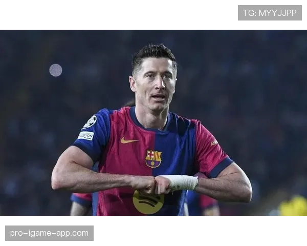 莱万多夫斯基本赛季进攻效率提升解析